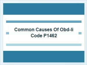 Common Causes and Solutions for Code P1462